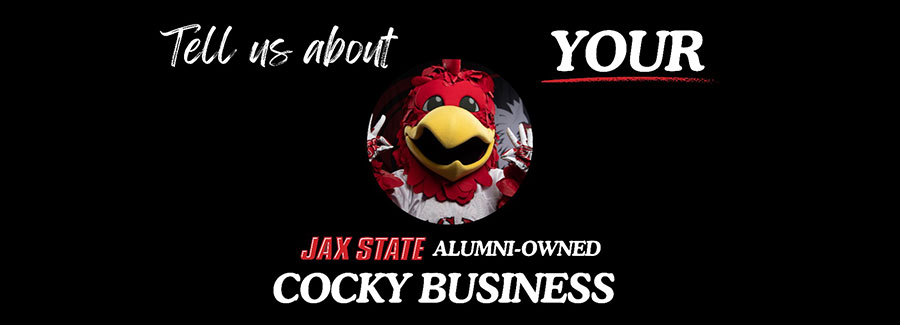 Cocky's image along with the phrase Tell Us About Your Jax State Alumni Cocky Business