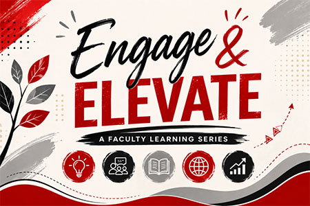 Engage and Elevate: A Faculty Learning Series