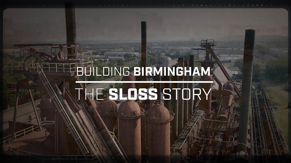 Building Birmingham - The Sloss Story